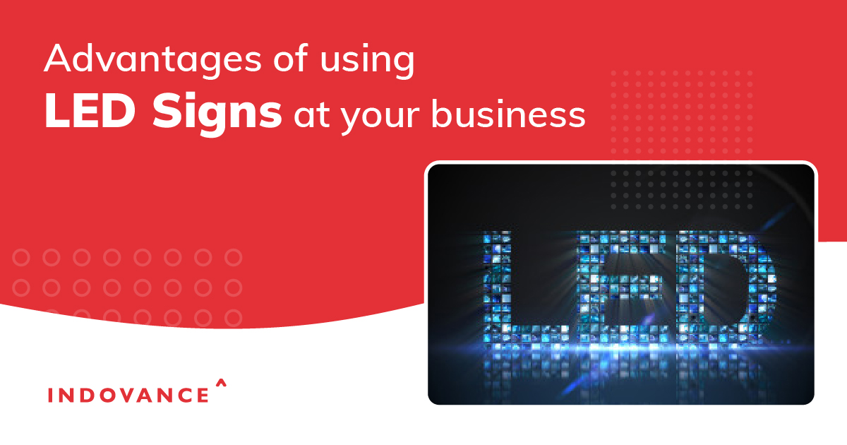 Advantages of Using LED Signs at Your Business