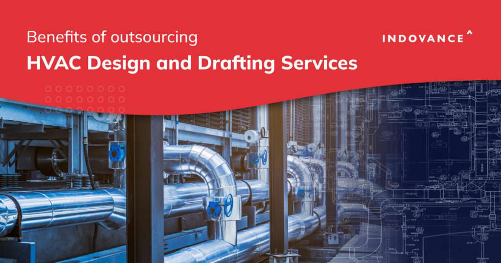 Benefits of Outsourcing HVAC CAD Design and Drafting Services