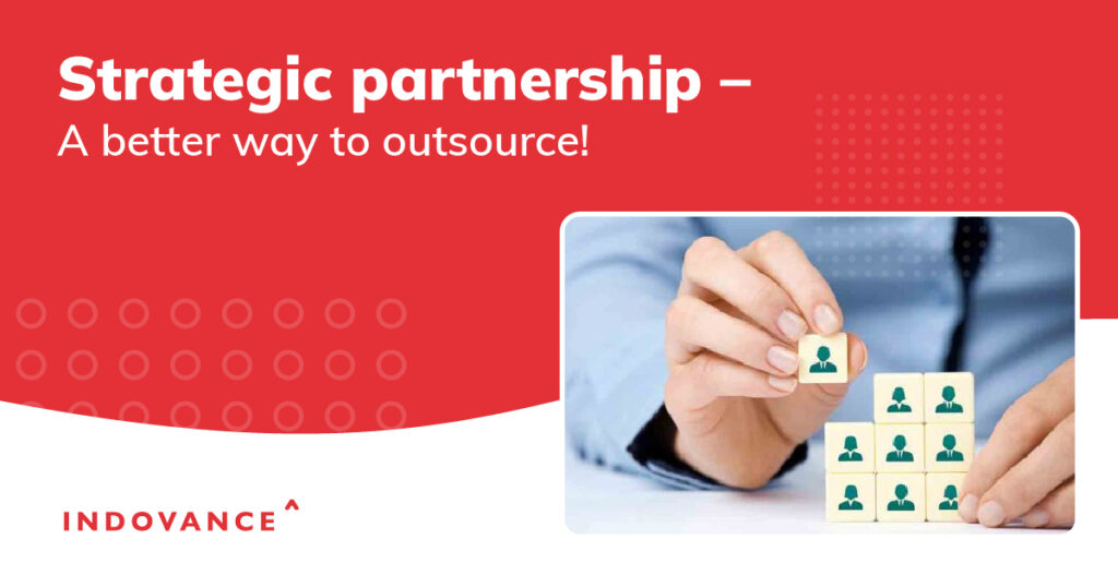 Strategic Partnership – A Better Way to Outsource!