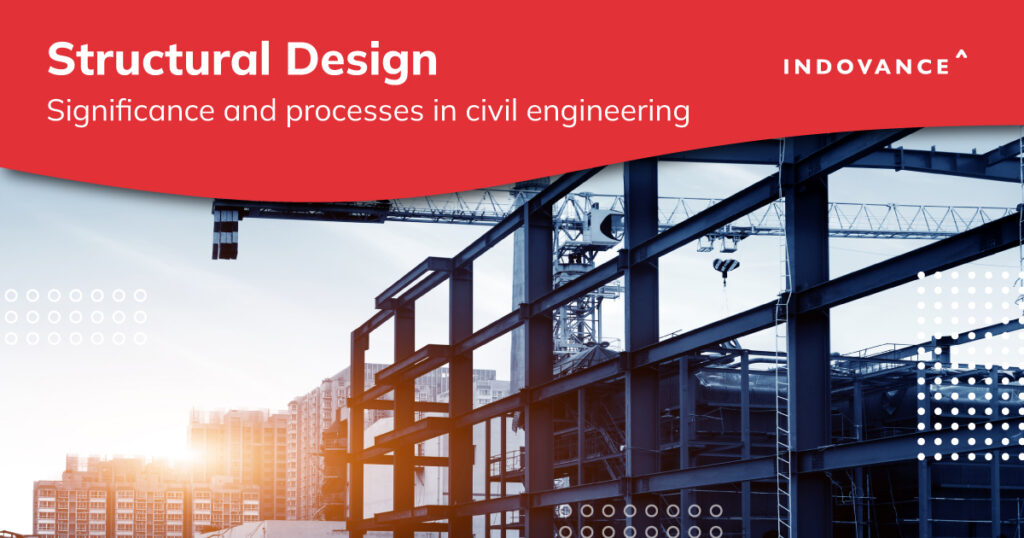Structural Design: Significance and Processes in Civil Engineering