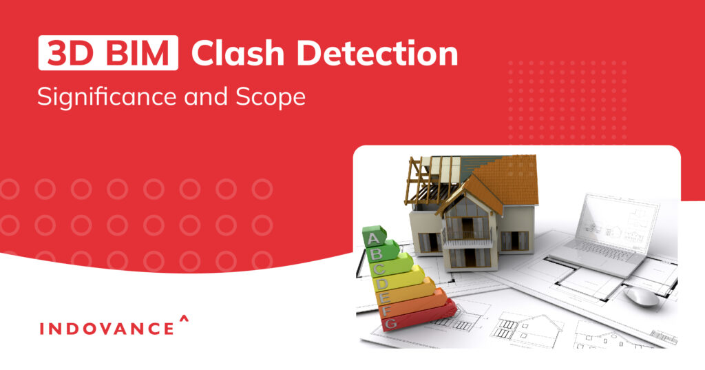 3D BIM Clash Detection – Significance and Scope