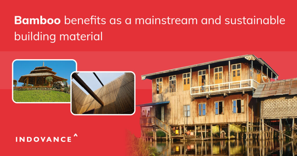 Bamboo Benefits as a Mainstream and Sustainable Building Material
