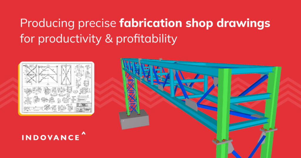 Producing Precise Fabrication Shop Drawings for Productivity & Profitability