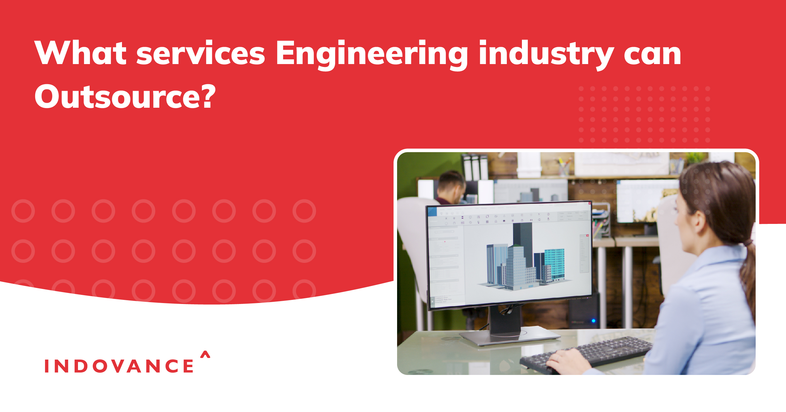 What Services Engineering Industry Can Outsource?