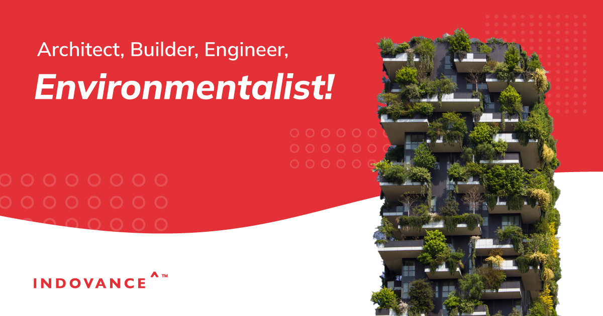Architect, Builder, Engineer, Environmentalist!