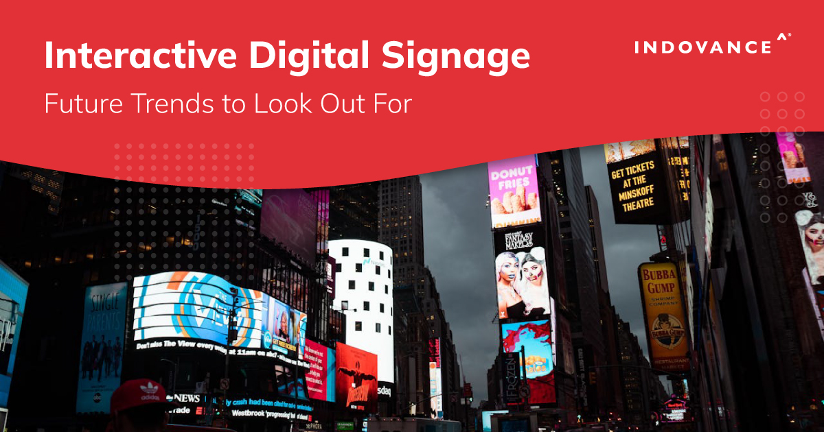 Interactive Digital Signage: Future Trends to Look Out For